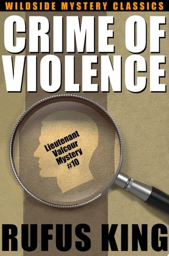 Crime of Violence: A Lt. Valcour Mystery