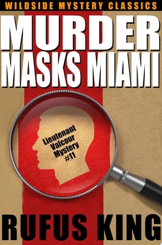Murder Masks Miami: A Lt. Valcour Mystery