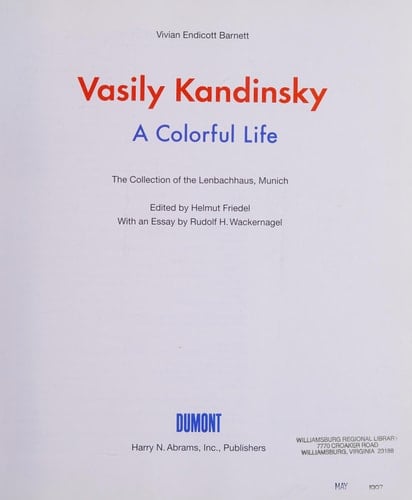 Vasily Kandinsky A Colorful Life : the Collection of the Lenbachhaus, Munich