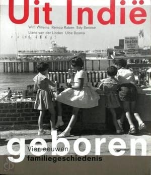 Uit Indië geboren vier eeuwen familiegeschiedenis