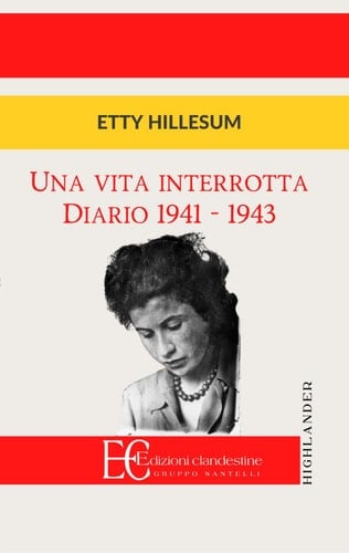 Una Vita Interrotta. Diario 1941-1943