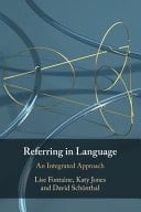 Referring in Language An Integrated Approach