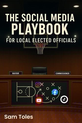 The Social Media Playbook For Local Elected Officials