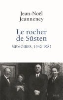Le Rocher de Süsten Mémoires, 1942-1982