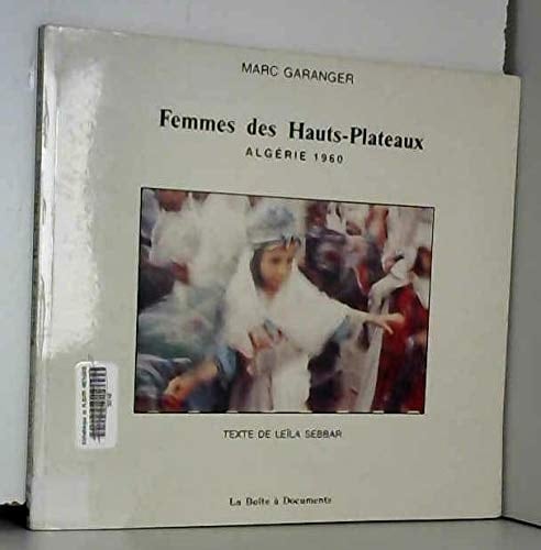 Femmes des Hauts-Plateaux Algérie 1960