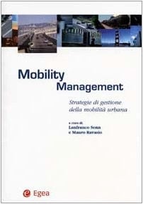 Mobility management. Strategie di gestione della mobilità urbana