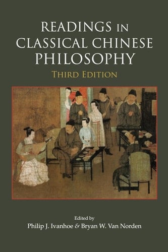 Readings in Classical Chinese Philosophy