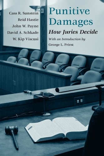 Punitive Damages How Juries Decide