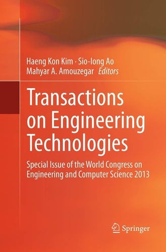 Transactions on Engineering Technologies Special Issue of the World Congress on Engineering and Computer Science 2013
