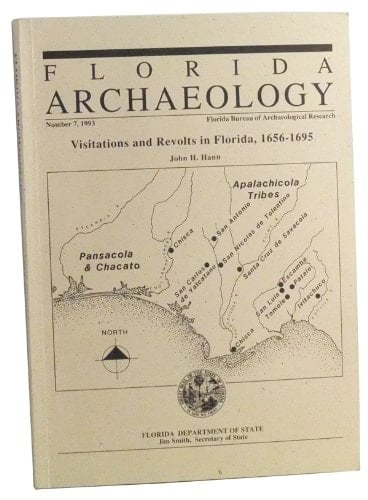 Visitations and Revolts in Florida 1656-1695