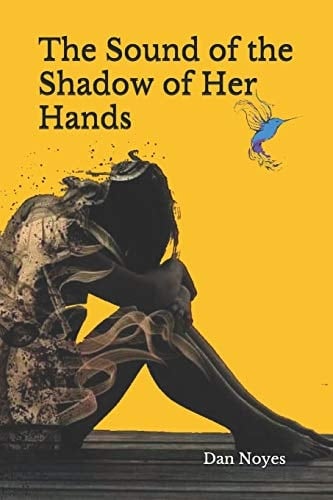 The Sound of the Shadow of Her Hands