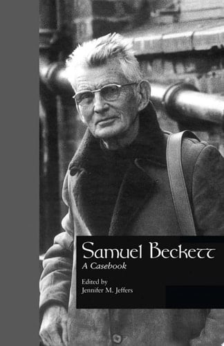 Samuel Beckett A Casebook