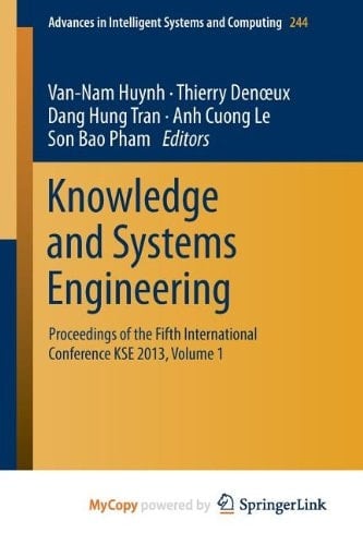 Knowledge and Systems Engineering Proceedings of the Fifth International Conference Kse 2013, Volume 1