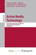 Active Media Technology 9th International Conference, AMT 2013, Maebashi, Japan, October 29-31, 2013. Proceedings