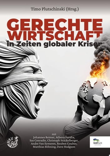 Gerechte Wirtschaft in Zeiten globaler Krisen