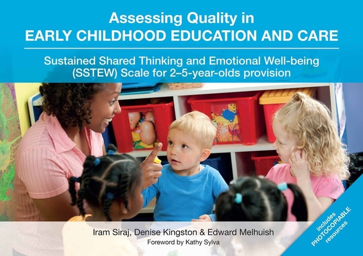 Assessing Quality in Early Childhood Education and Care Sustained Shared Thinking and Emotional Well-being (SSTEW) Scale for 2-5-year-olds Provision