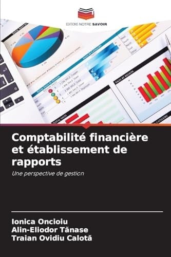 Comptabilité financière et établissement de rapports (French Edition)