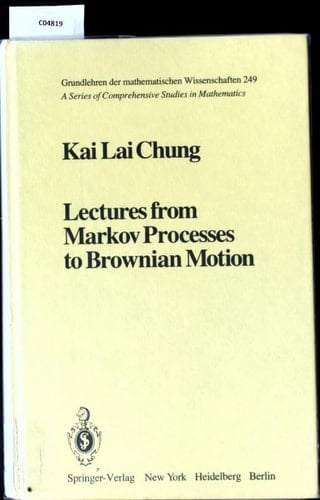 Lectures from Markov Processes to Brownian Motion
