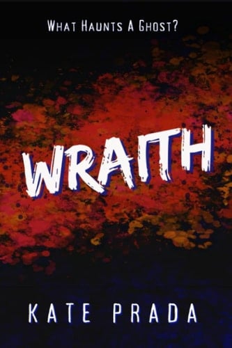 Wraith (The Wraith Series Book 1)