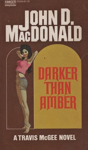 Darker Than Amber by John D. MacDonald (1966-05-03)