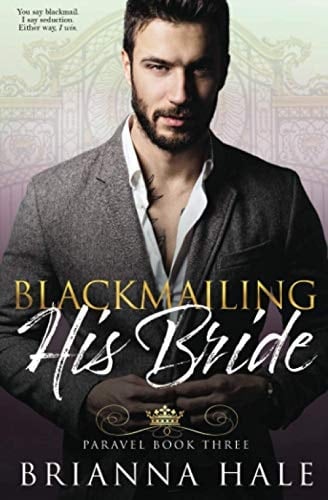 Blackmailing His Bride