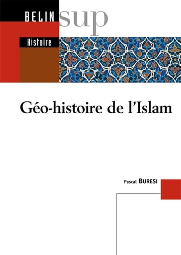 Géo-histoire de l'Islam