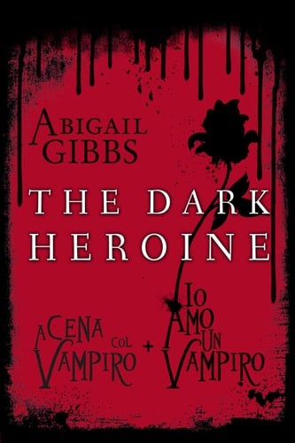 The Dark Heroine A cena col vampiro/Io amo un vampiro