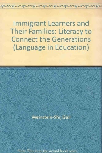 Immigrant Learners and Their Families Literacy to Connect the Generations