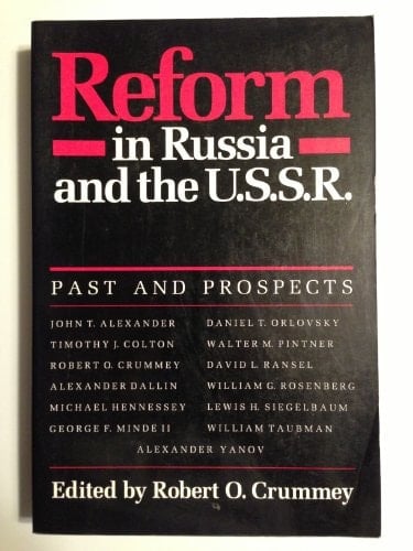 Reform in Russia and the U. S. S. R. Past and Prospects