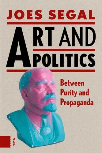 Art and Politics Between Purity and Propaganda