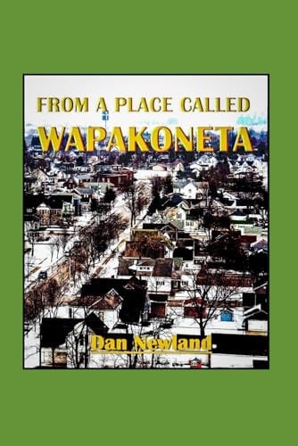 From a Place Called Wapakoneta