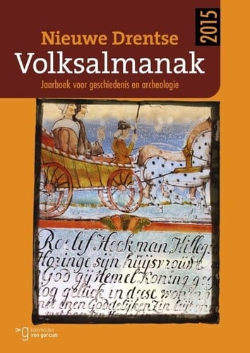 Nieuwe Drentse volksalmanak 2015 jaarboek voor geschiedenis en archeologie