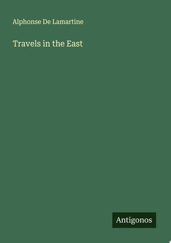 Travels in the East