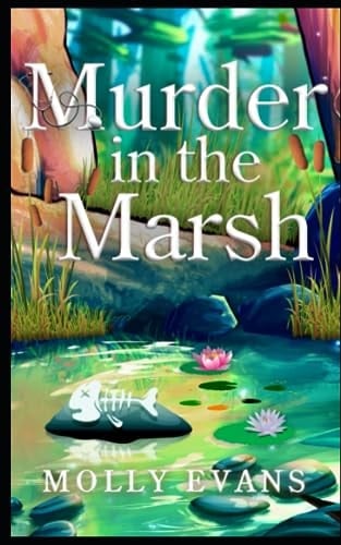 Murder In The Marsh A Cozy Medical Mystery
