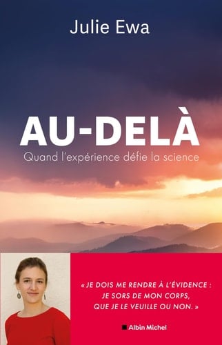 Au-delà: Quand l'expérience défie la science