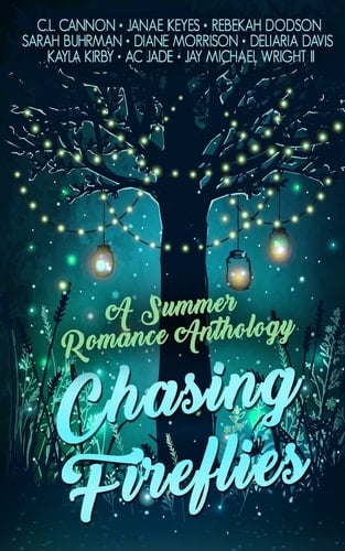 Chasing Fireflies A Summer Romance Anthology