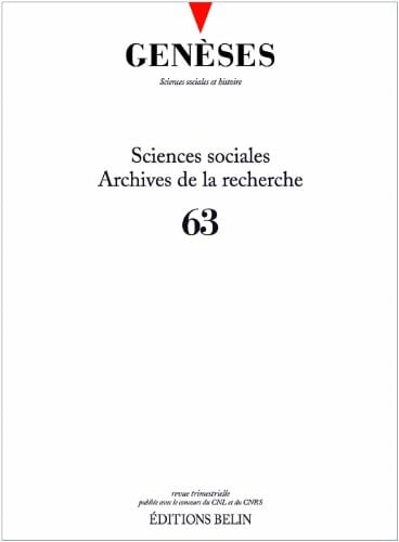 Genèses n°63: Sciences sociales - Archives de la recherche