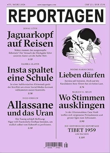 Reportagen #75 Das unabhängige Magazin für erzählte Gegenwart