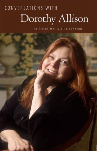 Conversations with Dorothy Allison (Literary Conversations Series)