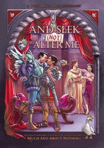 And Seek (Not) to Alter Me: Queer Fanworks Inspired by William Shakespeare's "Much Ado About Nothing"