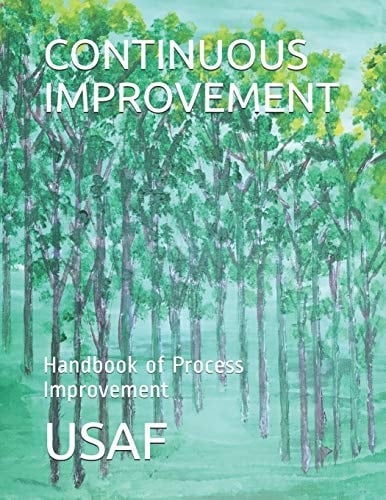 Continuous Improvement Handbook of Process Improvement