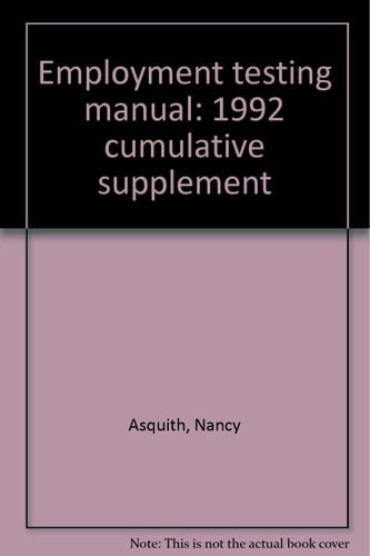 Employment Testing Manual 1992 Cumulative Supplement