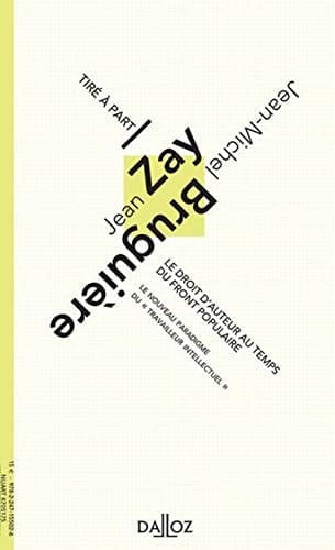 Le droit d'auteur au temps du Front populaire le nouveau paradigme du "travailleur intellectuel"