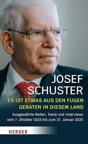 "Es ist etwas aus den Fugen geraten in diesem Land" ausgewählte Reden, Gastartikel und Interviews vom 7. Oktober 2023 bis zum 27. Januar 2025