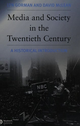 Media and Society in the Twentieth Century