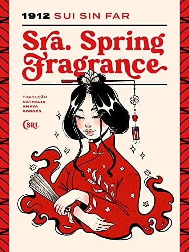 Sra. Spring Fragrance (Sociedade das Relíquias Literárias Livro 15) (Portuguese Edition)