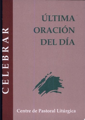 Última oración del día completas