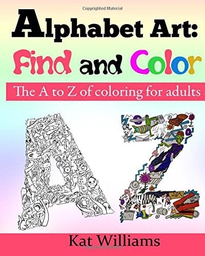 Alphabet Art: Find and Color The a to Z of Coloring for Adults