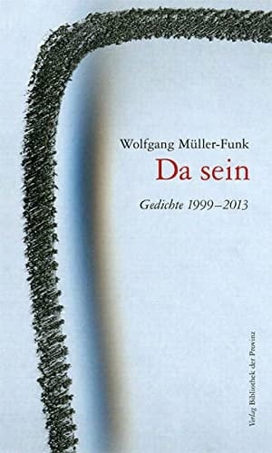 Da sein Gedichte 1999-2013