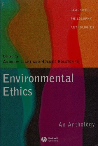 Environmental Ethics An Anthology